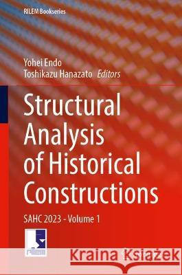 Structural Analysis of Historical Constructions  9783031396021 Springer Nature Switzerland