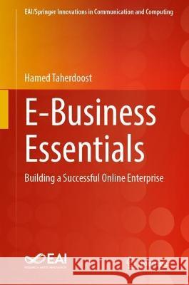 E-Business Essentials Hamed Taherdoost 9783031396250 Springer Nature Switzerland