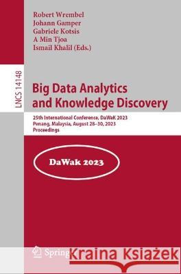 Big Data Analytics and Knowledge Discovery  9783031398308 Springer Nature Switzerland