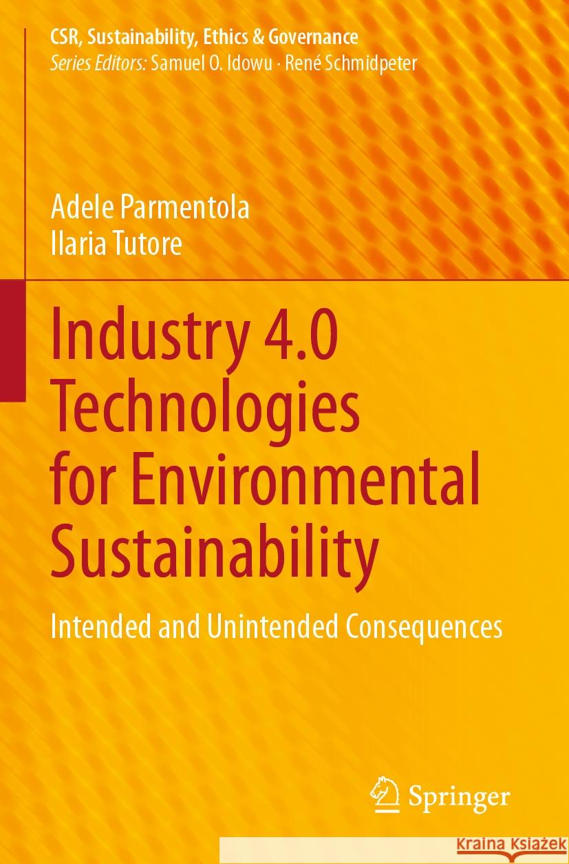 Industry 4.0 Technologies for Environmental Sustainability Parmentola, Adele, Tutore, Ilaria 9783031400124 Springer