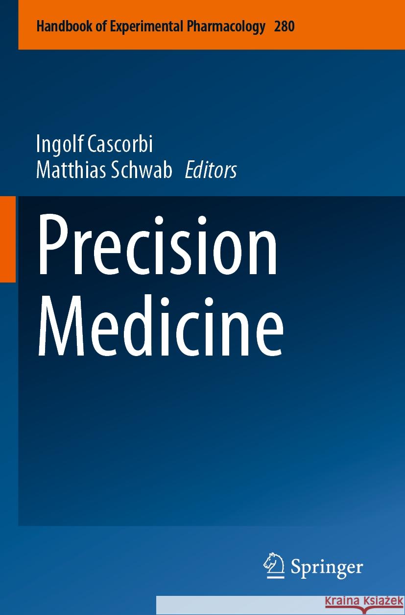 Precision Medicine Ingolf Cascorbi Matthias Schwab 9783031400490 Springer