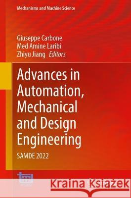 Advances in Automation, Mechanical and Design Engineering  9783031400698 Springer Nature Switzerland