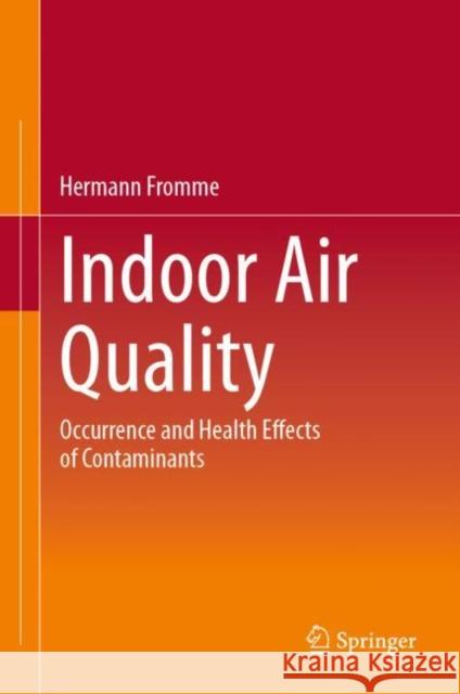 Indoor Air Quality Fromme, Hermann 9783031400773 Springer International Publishing AG