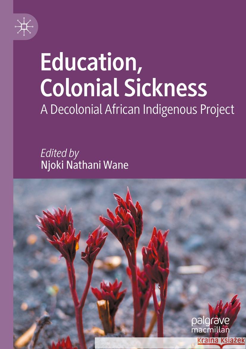 Education, Colonial Sickness  9783031402647 Springer Nature Switzerland