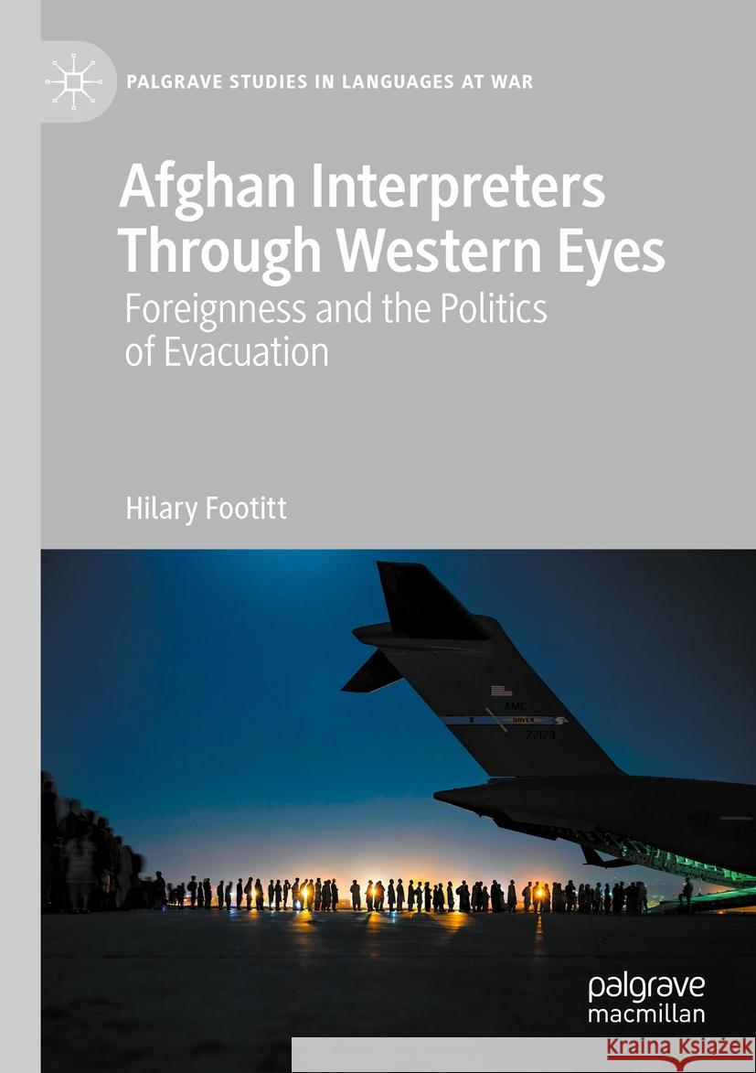 Afghan Interpreters Through Western Eyes Hilary Footitt 9783031403859