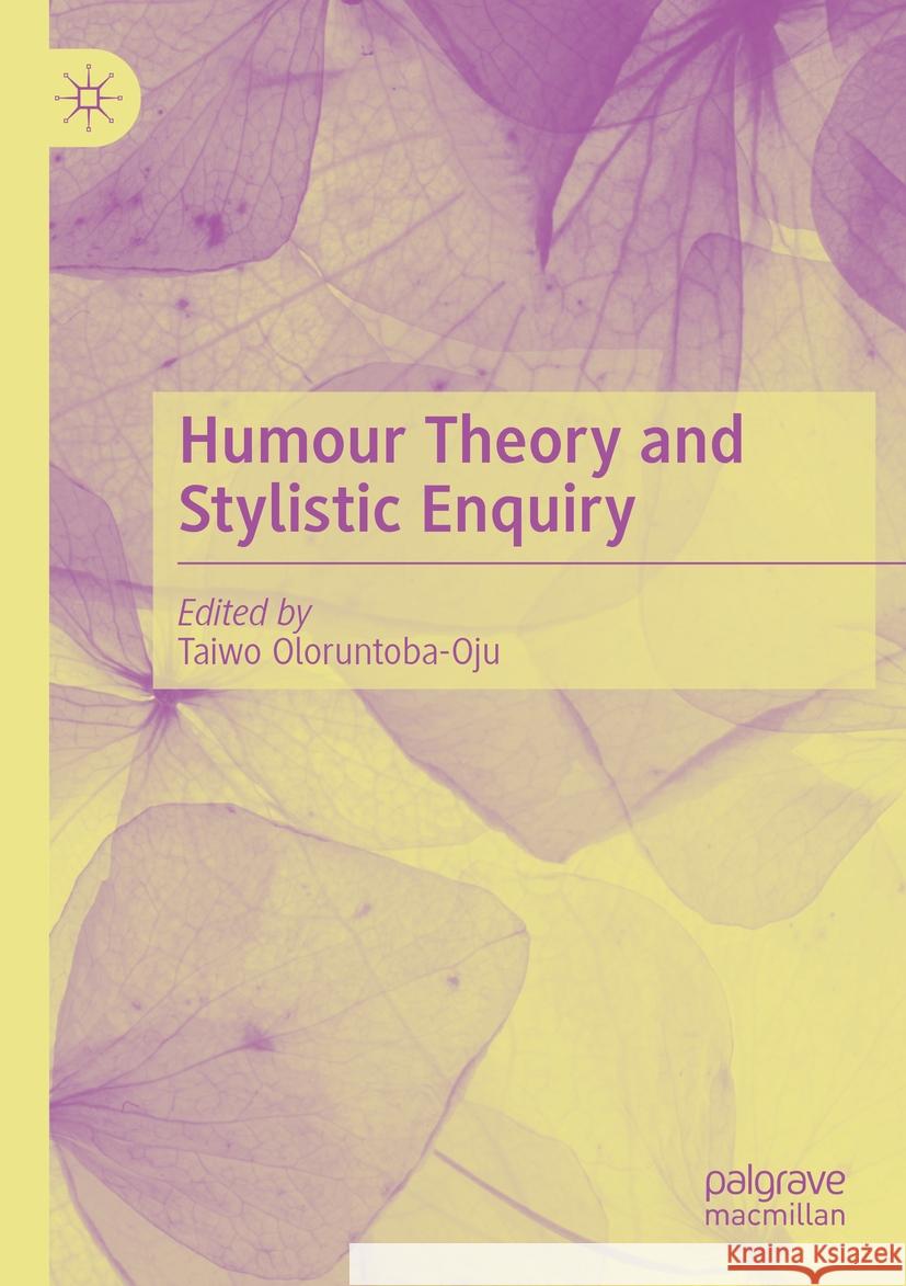 Humour Theory and Stylistic Enquiry  9783031403897 Springer Nature Switzerland