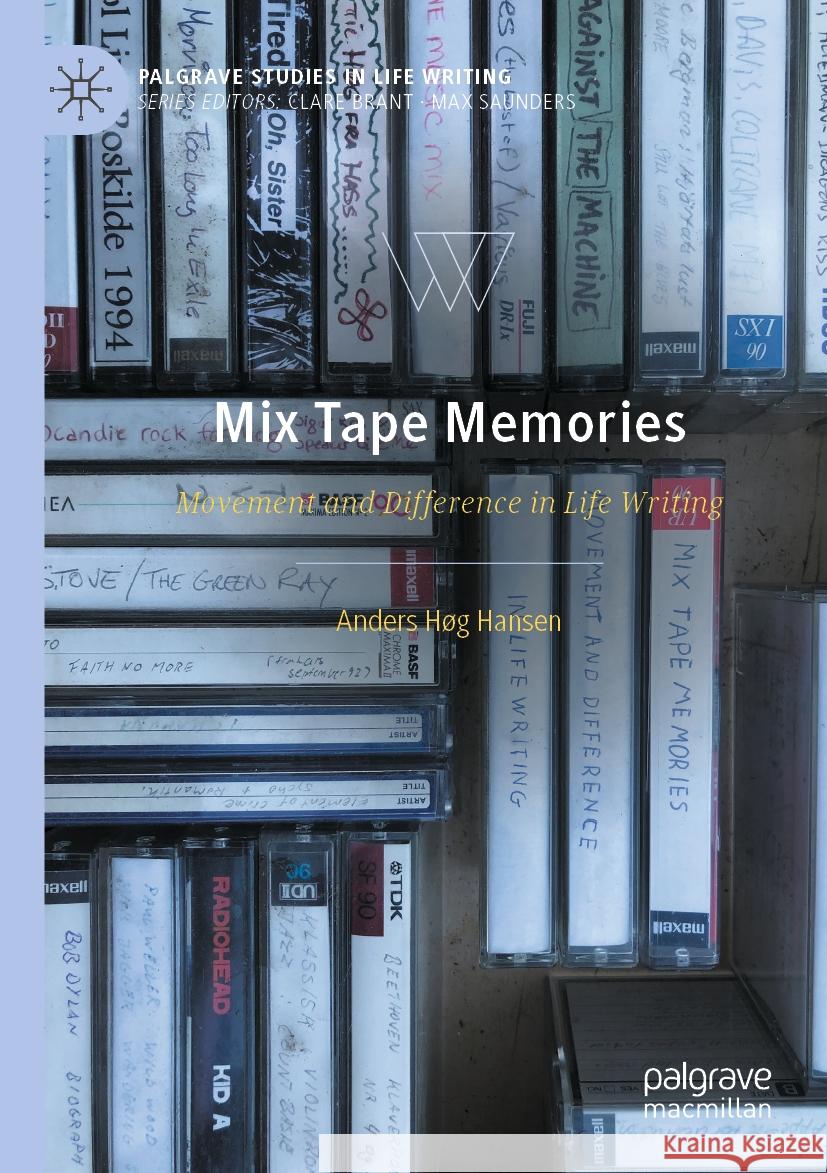 Mix Tape Memories Hansen, Anders Høg 9783031404658