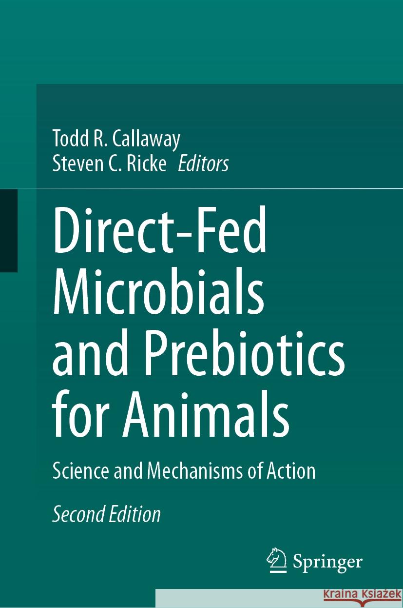 Direct-Fed Microbials and Prebiotics for Animals  9783031405112 Springer International Publishing