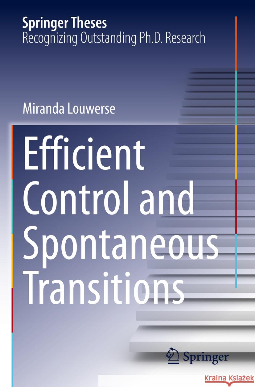 Efficient Control and Spontaneous Transitions Miranda Louwerse 9783031405365 Springer