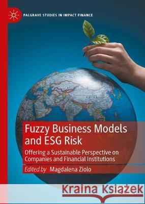 Fuzzy Business Models and ESG Risk  9783031405747 Springer Nature Switzerland