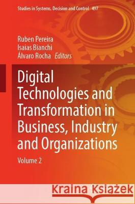 Digital Technologies and Transformation in Business, Industry and Organizations  9783031407093 Springer Nature Switzerland