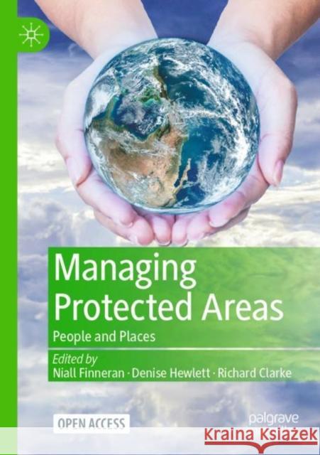 Managing Protected Areas  9783031407857 Springer International Publishing AG