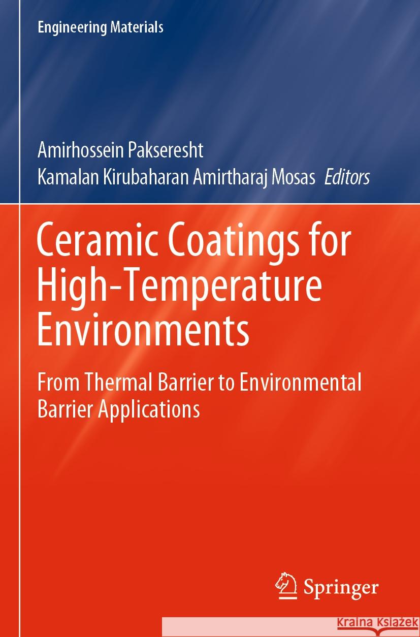 Ceramic Coatings for High-Temperature Environments  9783031408113 Springer International Publishing