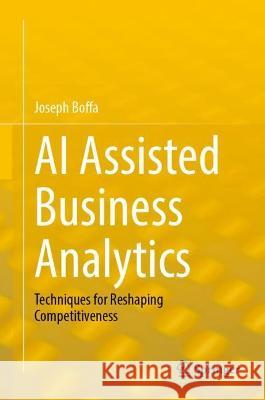 AI Assisted Business Analytics Joseph Boffa 9783031408205 Springer Nature Switzerland