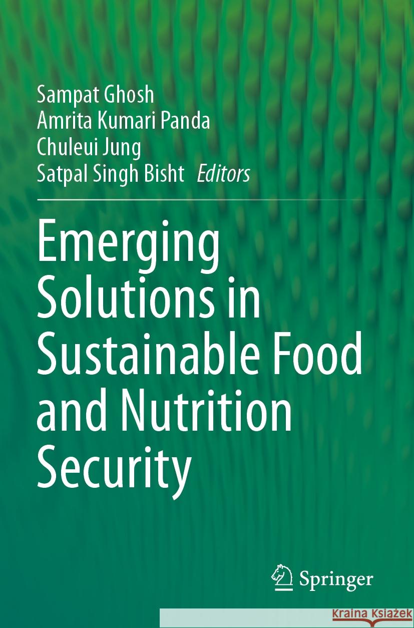 Emerging Solutions in Sustainable Food and Nutrition Security  9783031409103 Springer International Publishing