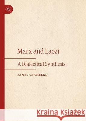 Marx and Laozi James Chambers 9783031409806