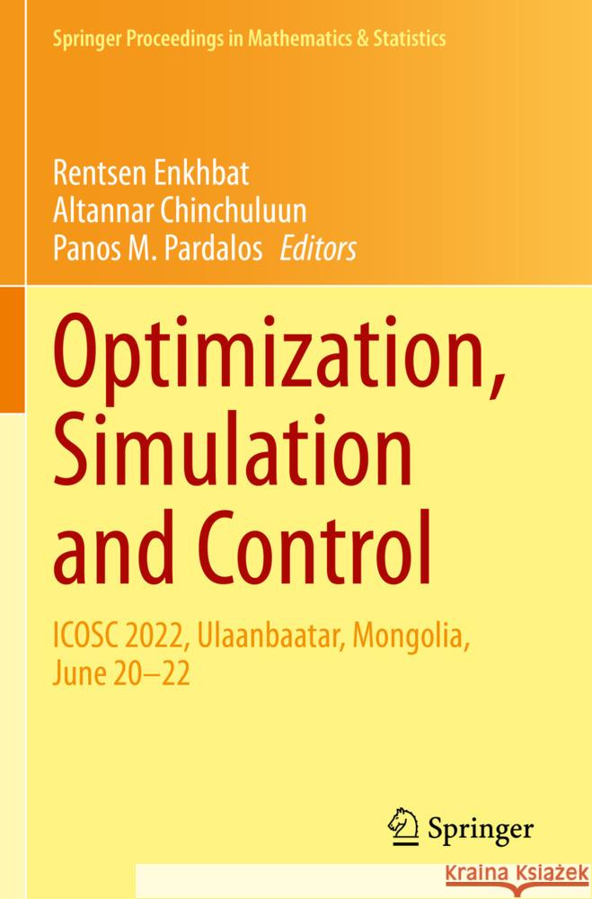 Optimization, Simulation and Control  9783031412318 Springer