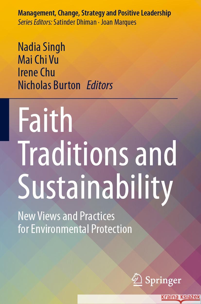 Faith Traditions and Sustainability  9783031412479 Springer International Publishing