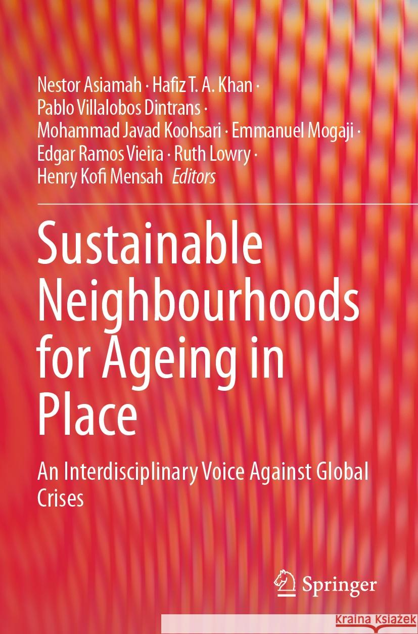 Sustainable Neighbourhoods for Ageing in Place  9783031415968 Springer Nature Switzerland