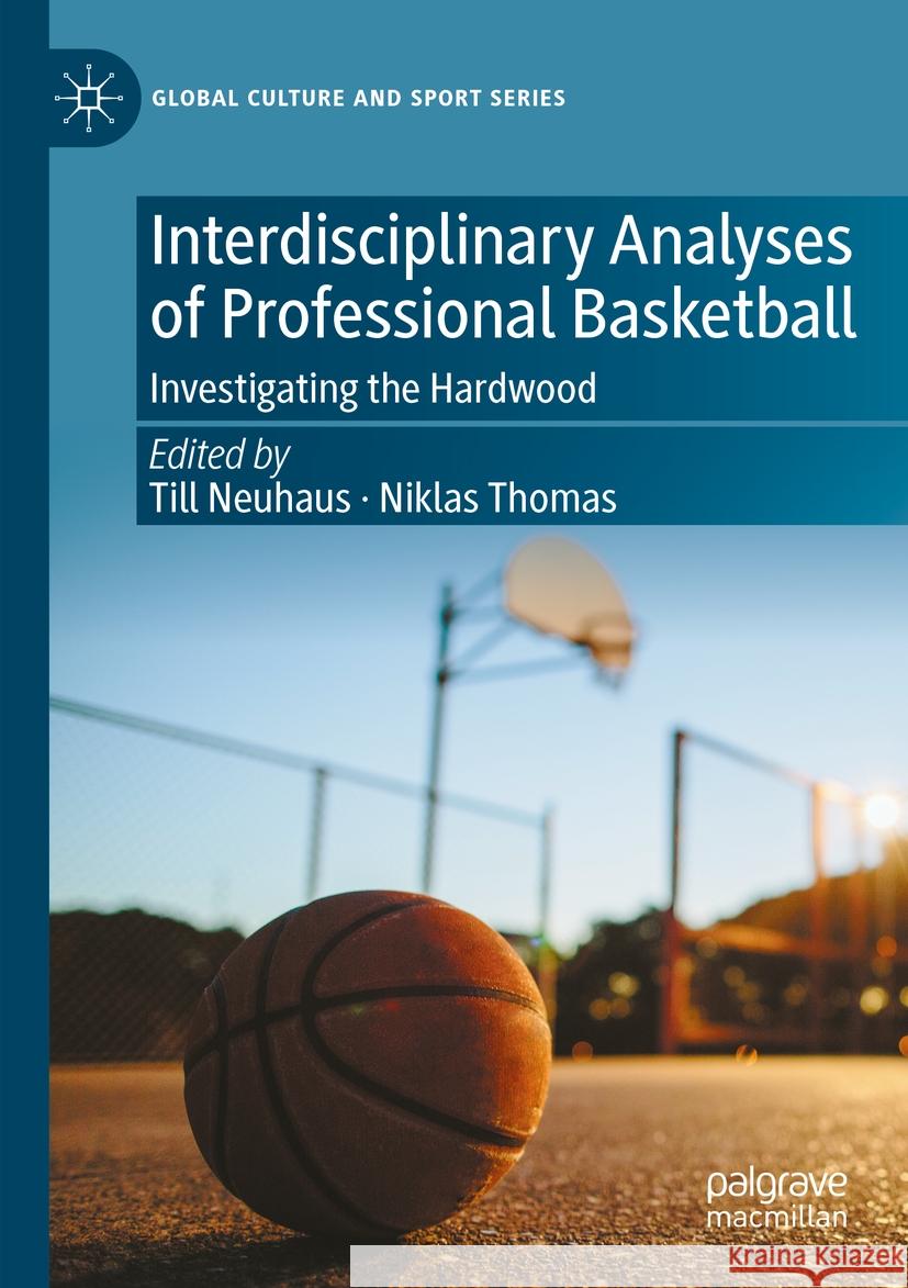 Interdisciplinary Analyses of Professional Basketball  9783031416583 Springer Nature Switzerland