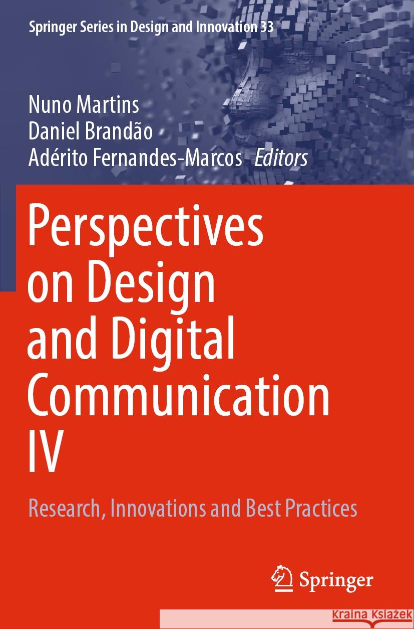 Perspectives on Design and Digital Communication IV  9783031417726 Springer Nature Switzerland