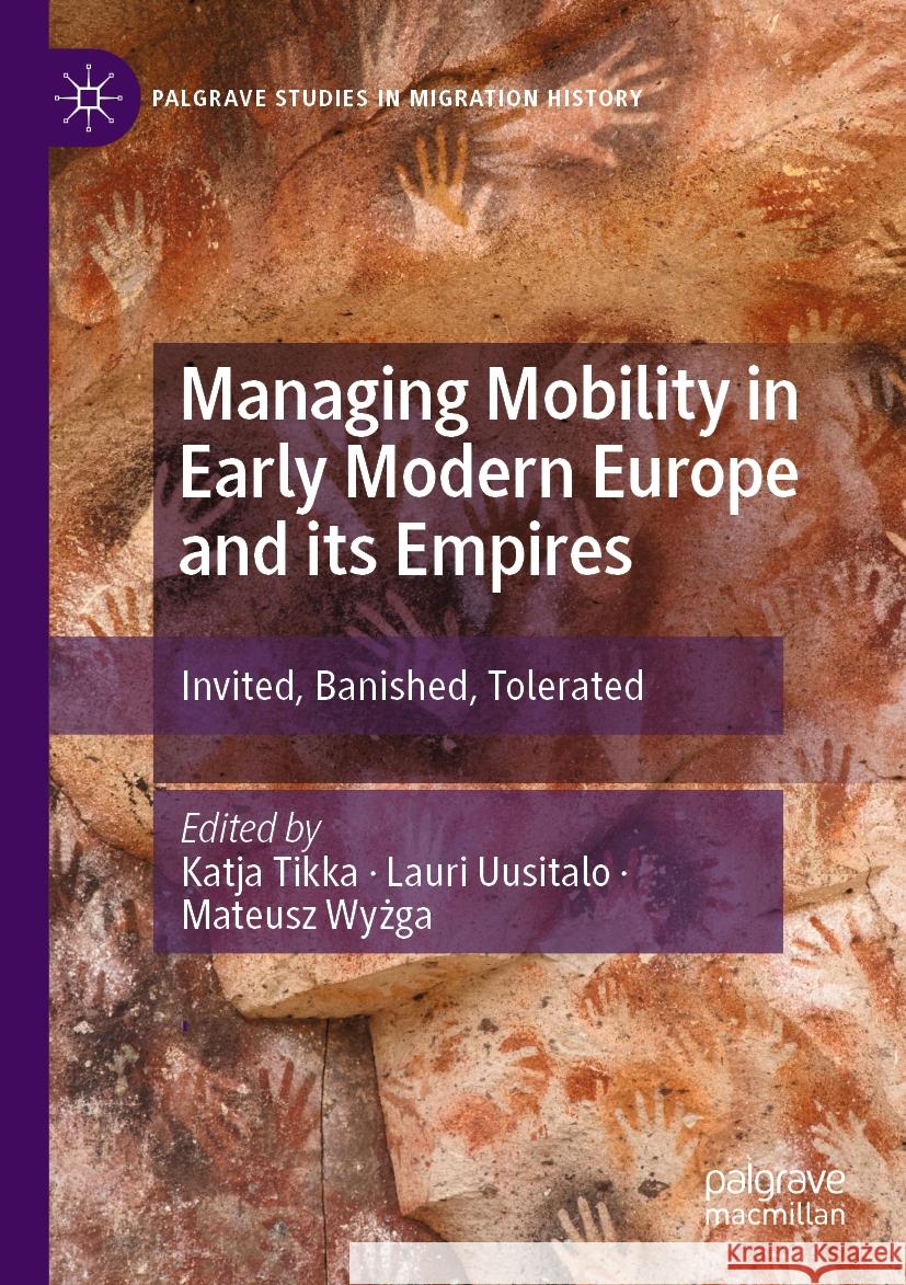 Managing Mobility in Early Modern Europe and its Empires  9783031418914 Springer Nature Switzerland