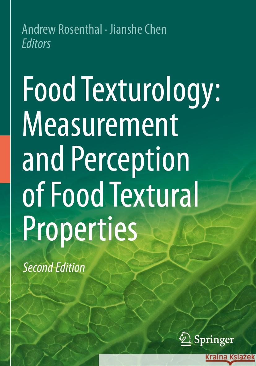 Food Texturology: Measurement and Perception of Food Textural Properties  9783031419027 Springer International Publishing