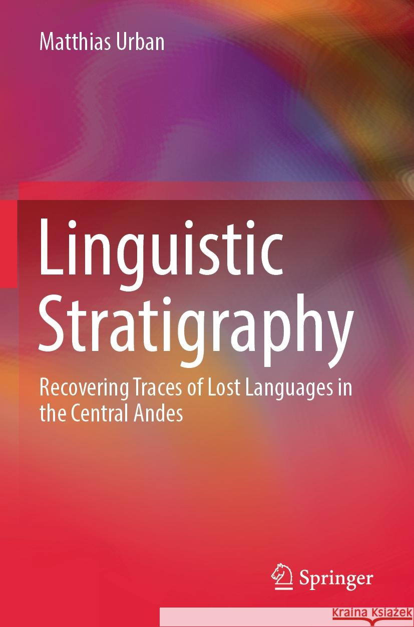 Linguistic Stratigraphy Urban, Matthias 9783031421044 Springer Nature Switzerland