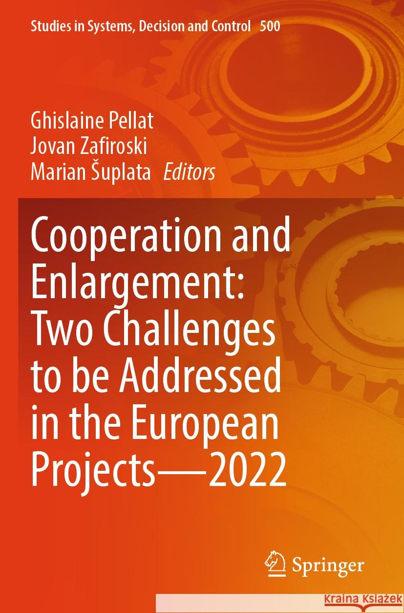 Cooperation and Enlargement: Two Challenges to be Addressed in the European Projects—2022  9783031422553 Springer Nature Switzerland