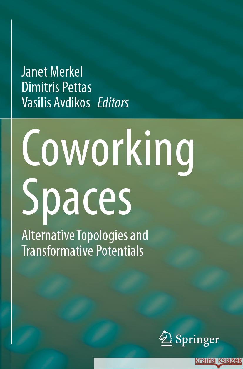 Coworking Spaces  9783031422706 Springer International Publishing