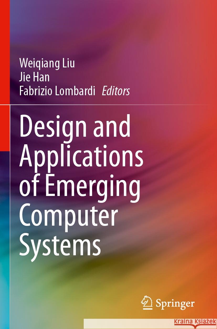 Design and Applications of Emerging Computer Systems  9783031424809 Springer Nature Switzerland