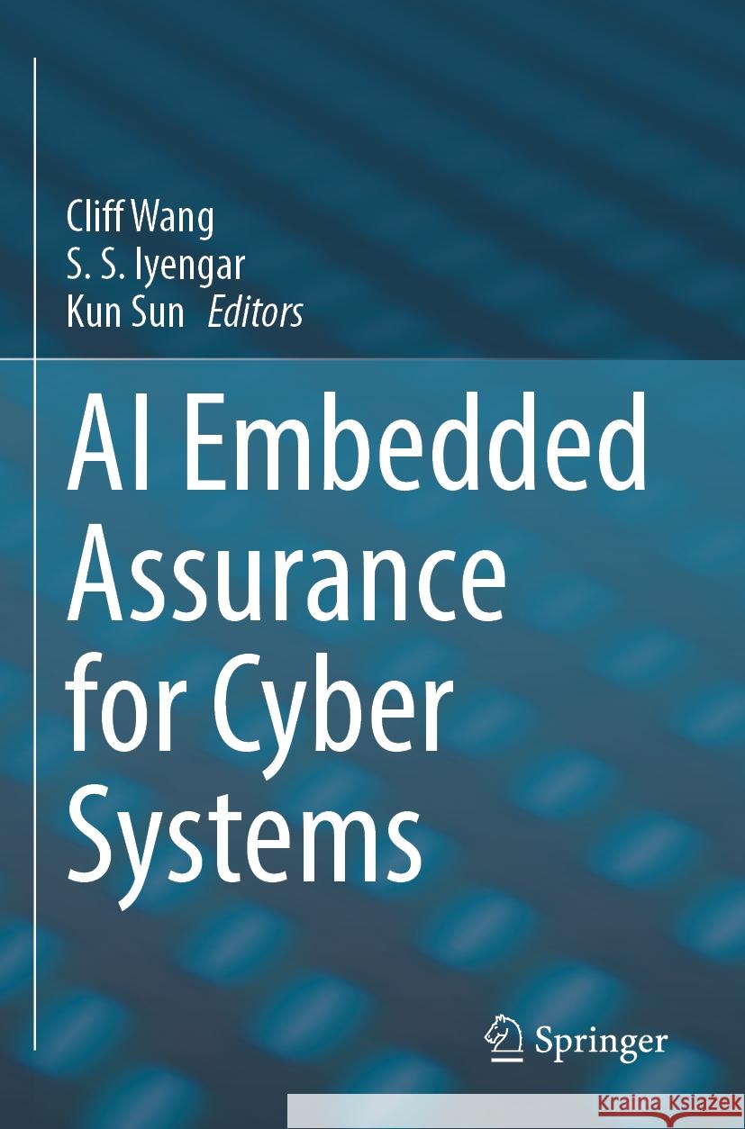 AI Embedded Assurance for Cyber Systems  9783031426391 Springer International Publishing
