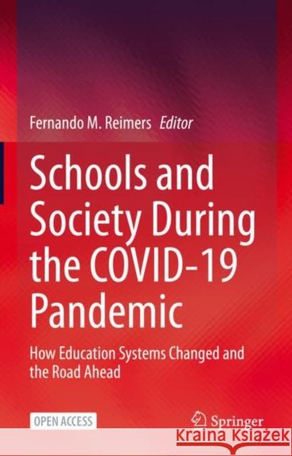 Schools and Society During the COVID-19 Pandemic  9783031426704 Springer International Publishing AG