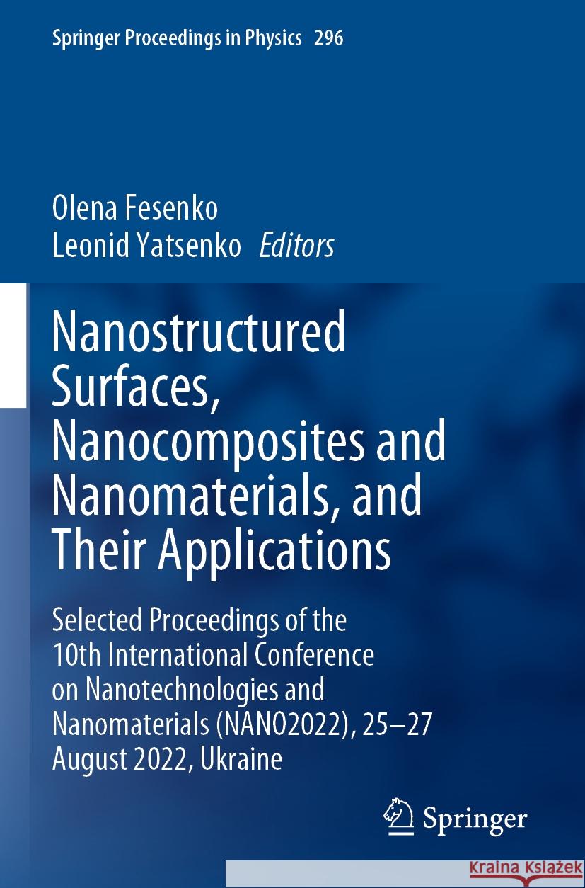 Nanostructured Surfaces, Nanocomposites and Nanomaterials, and Their Applications  9783031427060 Springer Nature Switzerland