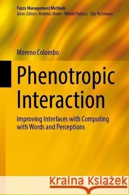 Phenotropic Interaction Moreno Colombo 9783031428180