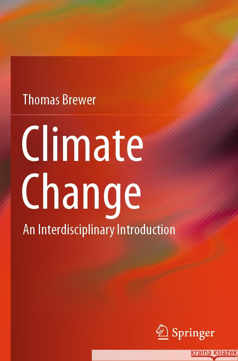 Climate Change Thomas Brewer 9783031429088