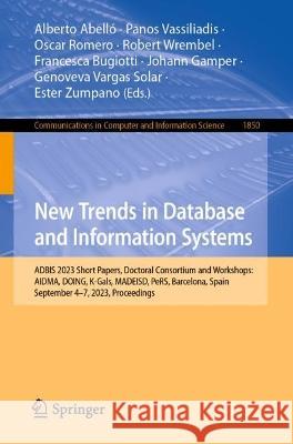 New Trends in Database and Information Systems  9783031429408 Springer Nature Switzerland
