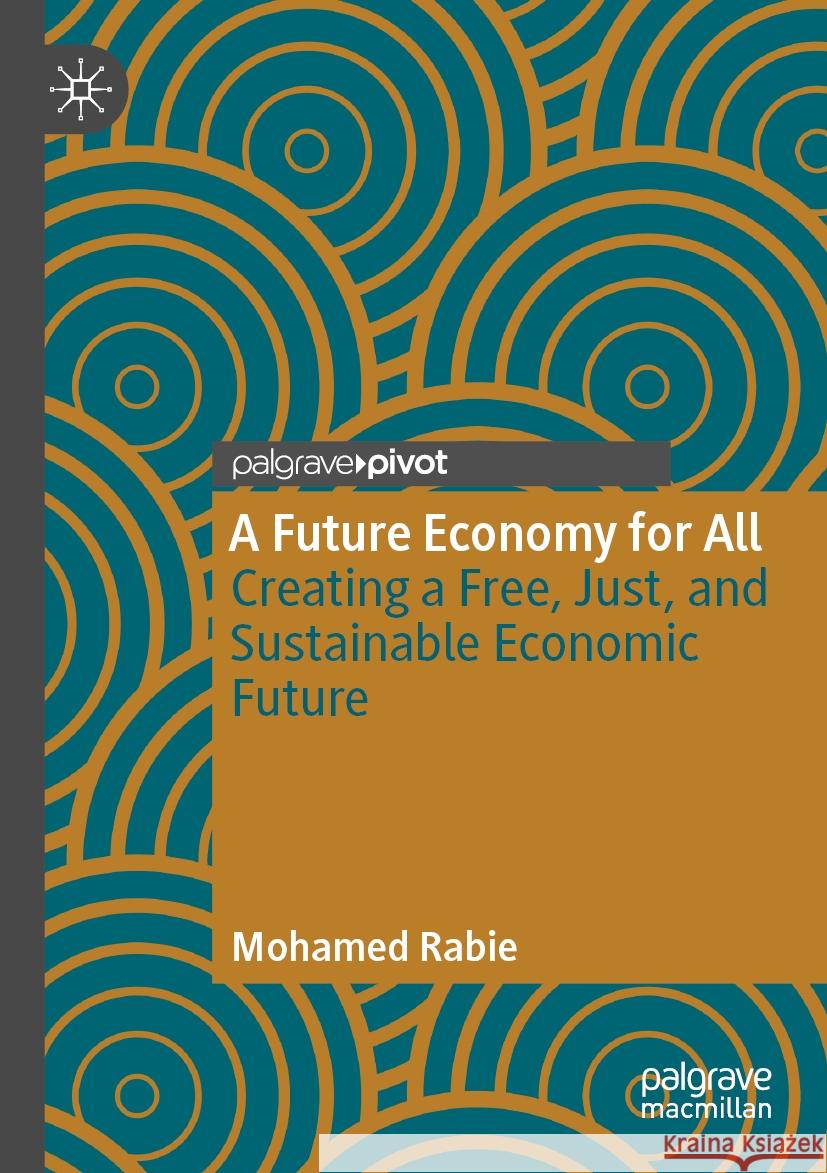 A Future Economy for All Mohamed Rabie 9783031429590