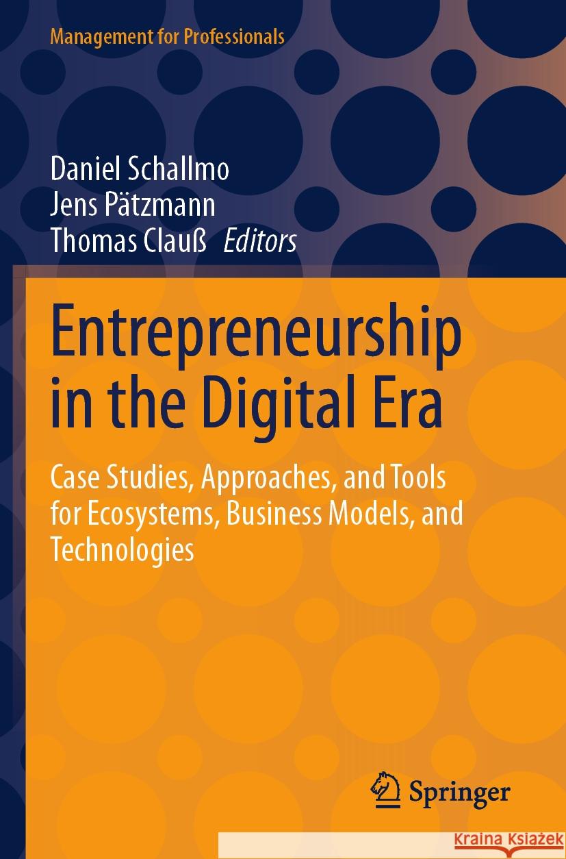 Entrepreneurship in the Digital Era  9783031431906 Springer International Publishing