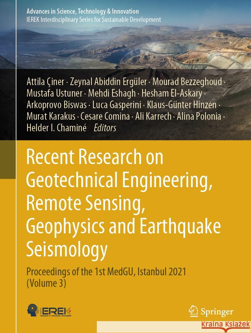 Recent Research on Geotechnical Engineering, Remote Sensing, Geophysics and Earthquake Seismology: Proceedings of the 1st Medgu, Istanbul 2021 (Volume Attila ?iner Zeynal Abiddin Erg?ler Mourad Bezzeghoud 9783031432170 Springer
