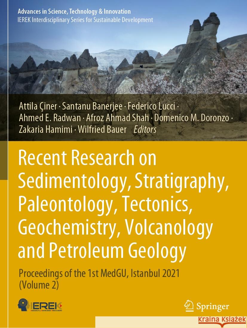 Recent Research on Sedimentology, Stratigraphy, Paleontology, Tectonics, Geochemistry, Volcanology and Petroleum Geology  9783031432248 Springer Nature Switzerland