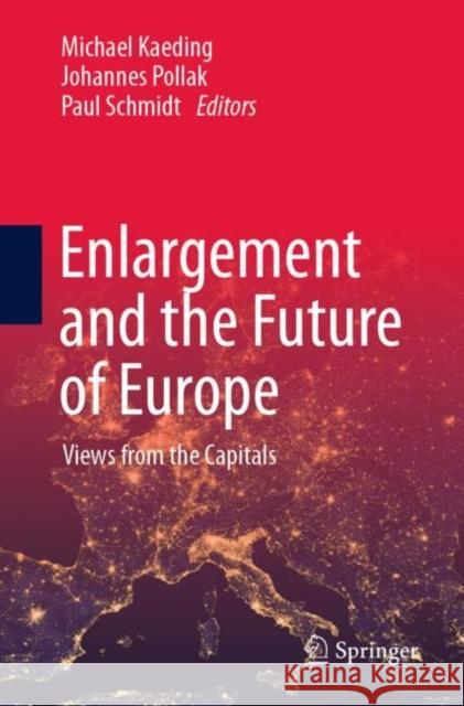 Enlargement and the Future of Europe  9783031432330 Springer International Publishing AG