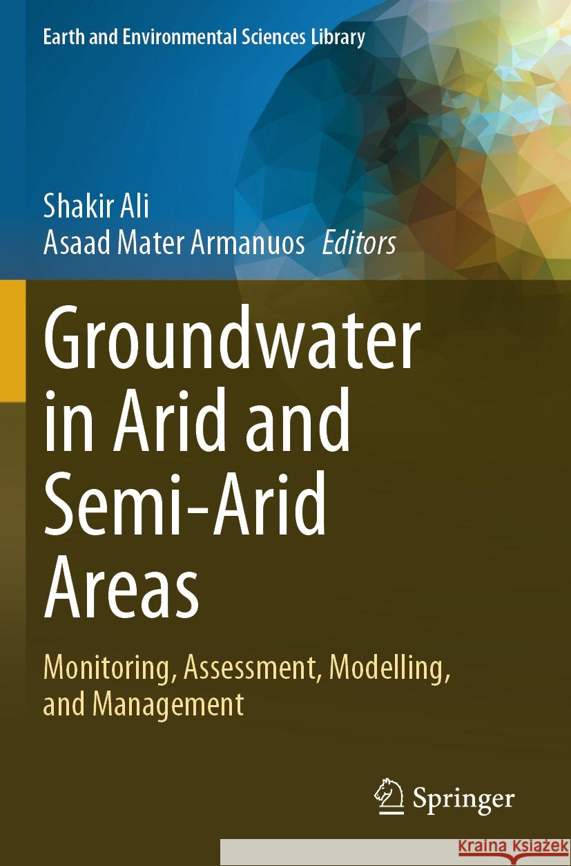 Groundwater in Arid and Semi-Arid Areas  9783031433504 Springer Nature Switzerland