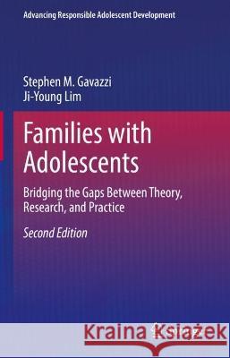 Families with Adolescents Stephen M. Gavazzi, Ji-Young Lim 9783031434068