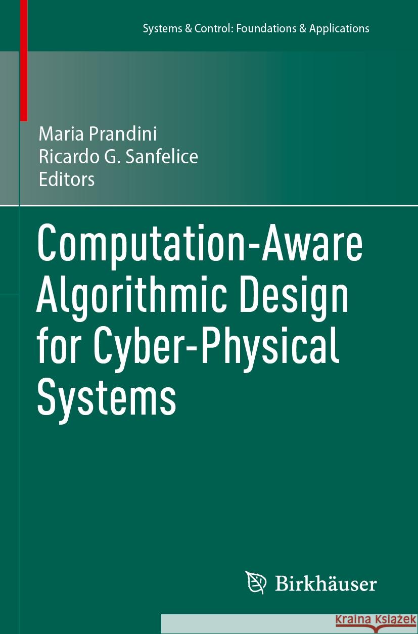 Computation-Aware Algorithmic Design for Cyber-Physical Systems  9783031434501 Springer International Publishing