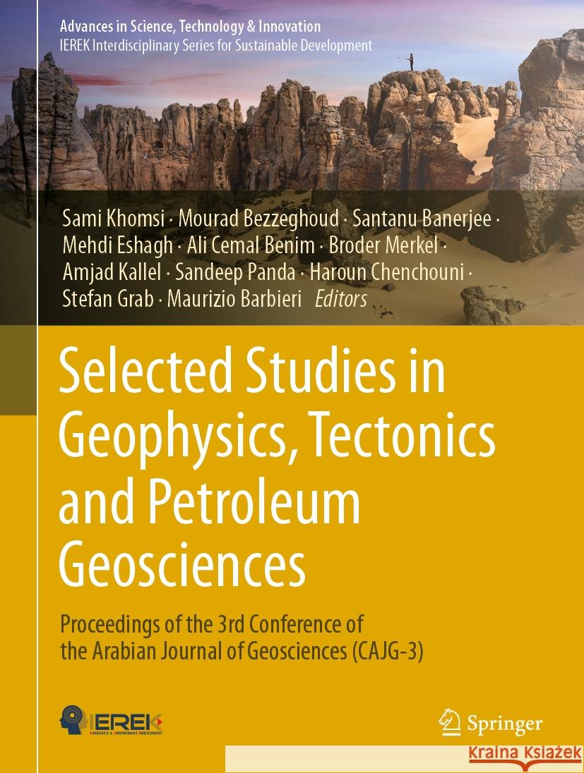 Selected Studies in Geophysics, Tectonics and Petroleum Geosciences: Proceedings of the 3rd Conference of the Arabian Journal of Geosciences (Cajg-3) Sami Khomsi Mourad Bezzeghoud Santanu Banerjee 9783031438066