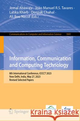 Information, Communication and Computing Technology  9783031438370 Springer Nature Switzerland