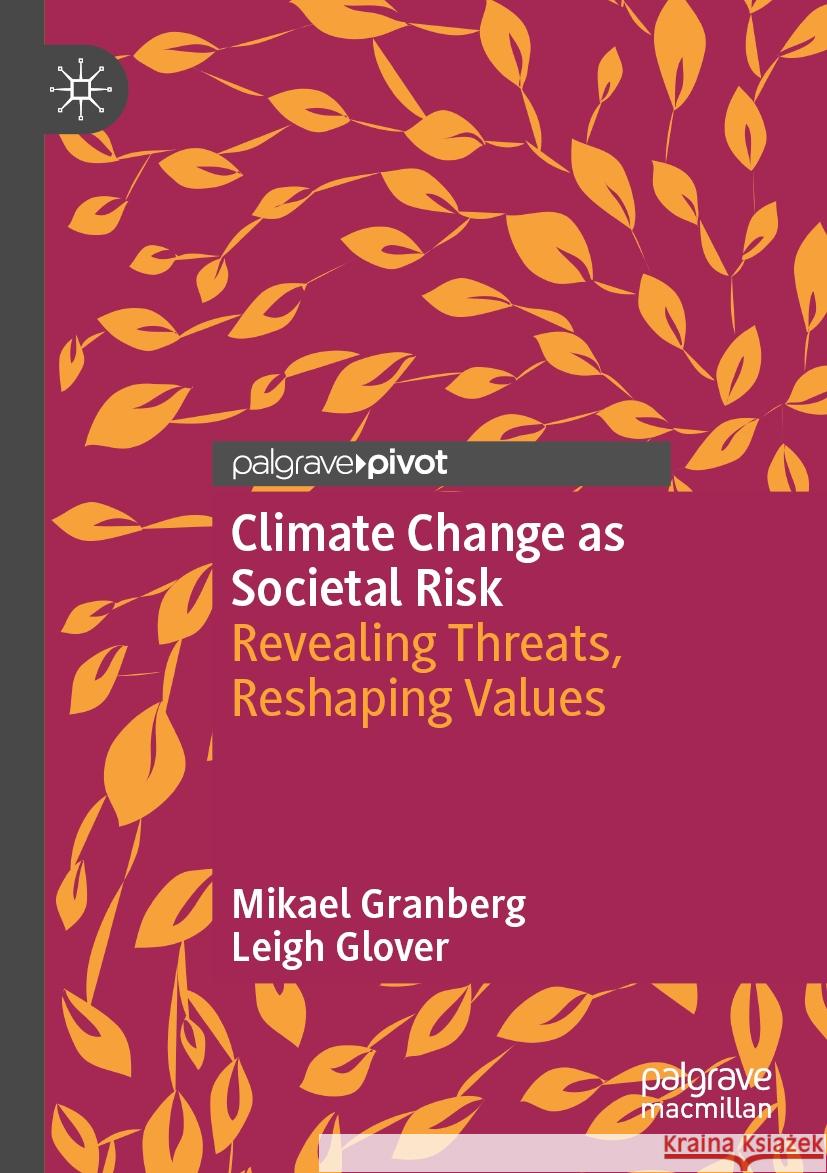 Climate Change as Societal Risk Granberg, Mikael, Glover, Leigh 9783031439636