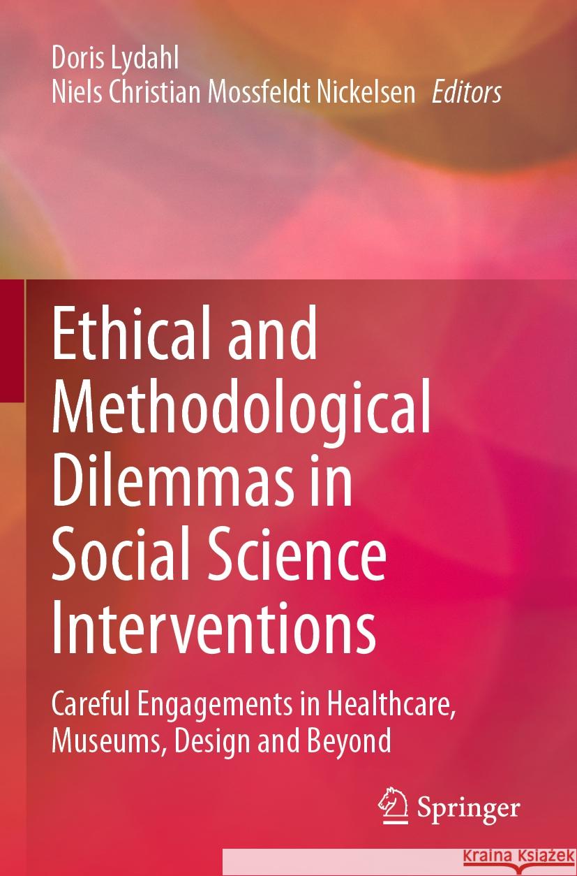 Ethical and Methodological Dilemmas in Social Science Interventions  9783031441219 Springer