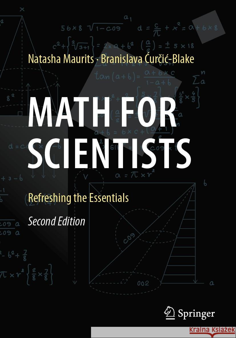 Math for Scientists Natasha Maurits, Branislava Ćurčić-Blake 9783031441394 Springer International Publishing